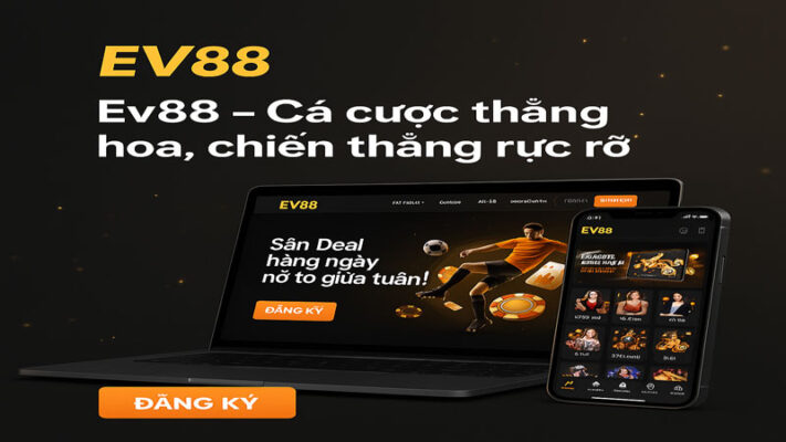 Một số thông tin liên quan đến Ev88