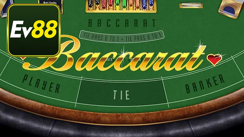 Đôi nét về game bài Baccarat tại Ev88
