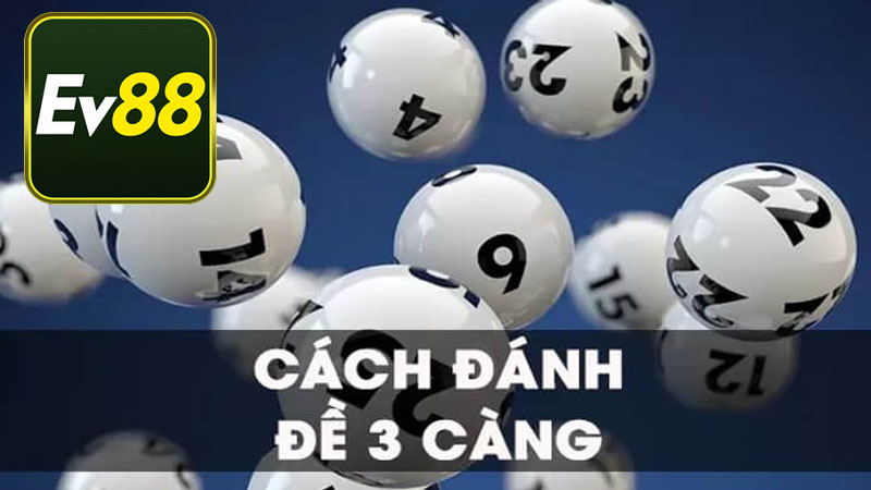 Các hình thức chơi lô 3 càng và cách tính thưởng